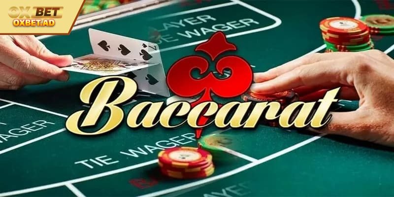 Mẹo Chơi Baccarat Nhanh Thắng Tại OXBET Cho Tân Binh